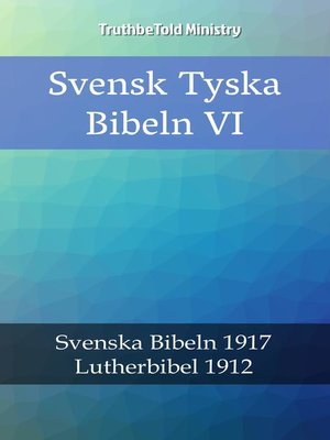 cover image of Svensk Tyska Bibeln VI